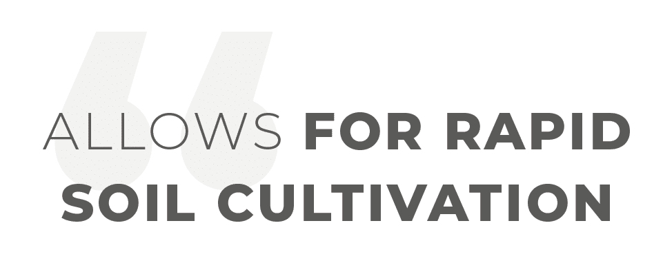 Allows rapid tillage